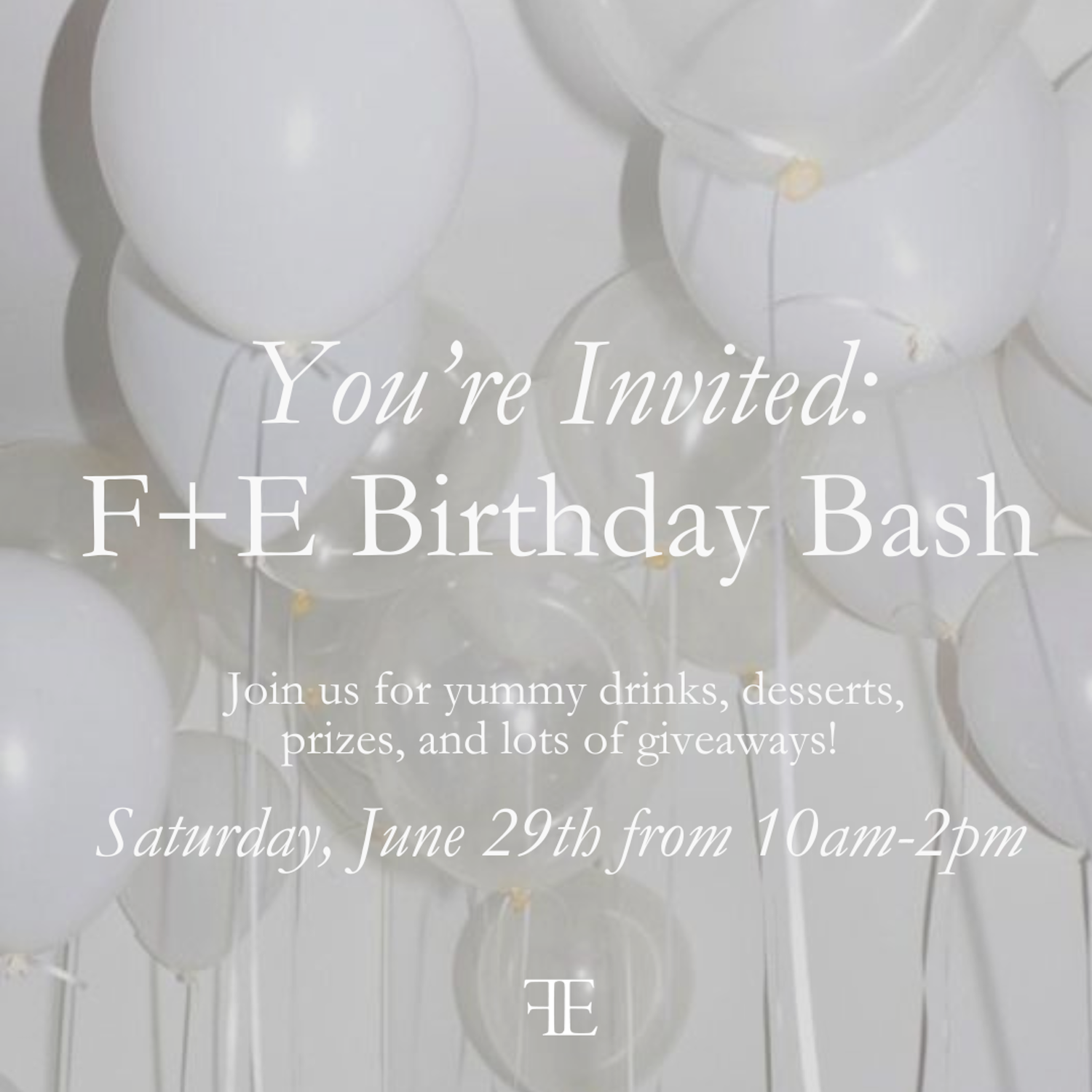 F+E Birthday Bash - June 29th, 2024