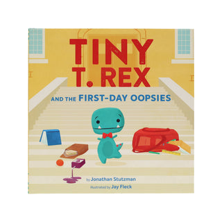 Tiny T. Rex and the First-Day Oopsies