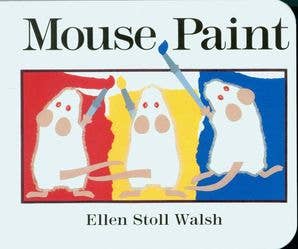 Mouse Paint Board Book : Ellen Stoll Walsh - Children's Book